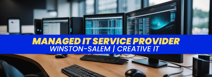 Managed IT Service Provider Winston-Salem | Creative IT 